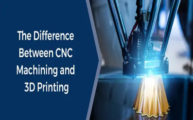 ¿Cuál es la diferencia entre la impresión 3D y el mecanizado CNC?